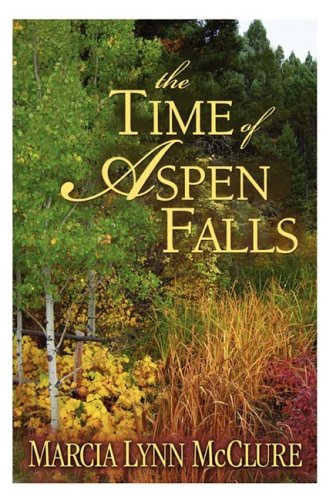 9780982192139: The Time of Aspen Falls
