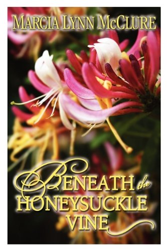 Stock image for Beneath the Honeysuckle Vine for sale by HPB-Ruby