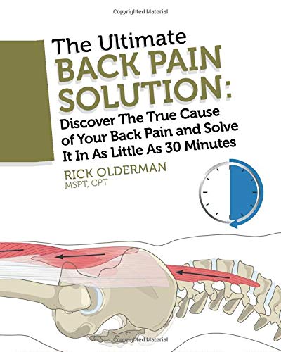 Stock image for The Ultimate Back Pain Solution: discover the true cause of your back pain and solve it in as little as 30 minutes for sale by HPB-Red