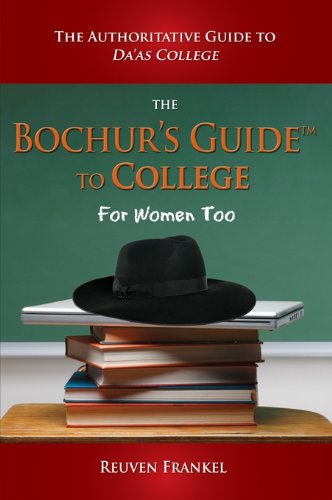 Stock image for The Bochur's Guide to College: The Authoritative Guide to Da'as College for sale by Lucky's Textbooks
