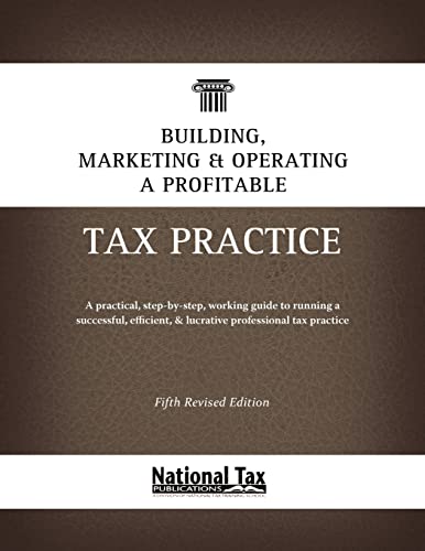 Stock image for Building, Marketing, & Operating a Profitable Tax Practice for sale by THE SAINT BOOKSTORE