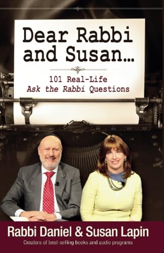 Stock image for Dear Rabbi and Susan: 101 Real Life 'Ask the Rabbi' Questions and Answers for sale by California Books