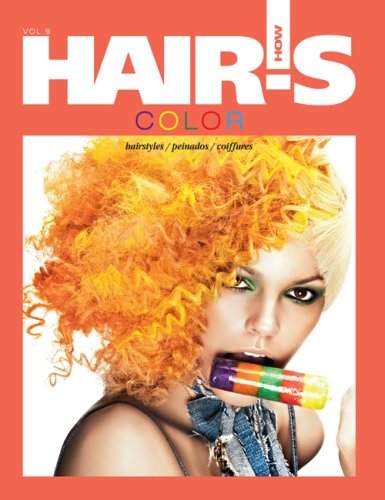 Stock image for Hair's How, vol. 9: Color - Hairstyling Book (English, Spanish and French Edition) (English, Spanish, French and German Edition) for sale by The Book Spot