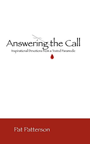 Stock image for Answering the Call - A Daily Devotional for Paramedics and First Responders for sale by SecondSale