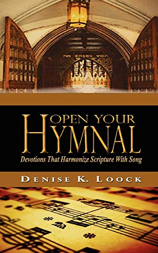 Stock image for Open Your Hymnal- Devotions That Harmonize Scripture With Song for sale by Wonder Book