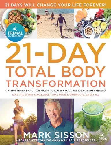 Imagen de archivo de The Primal Blueprint 21-Day Total Body Transformation: A step-by-step, gene reprogramming action plan a la venta por SecondSale