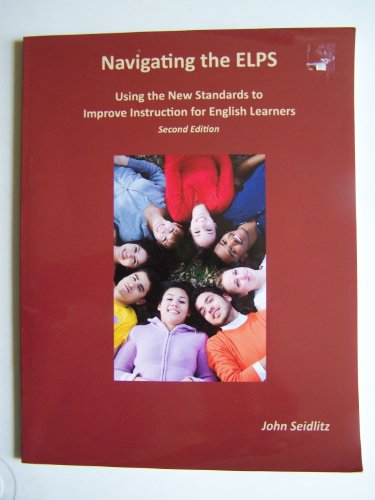 Immagine dell'editore per Navigating the ELPS Using the New Standards to Improve Instruction for English Learners venduto da ThriftBooks-Dallas