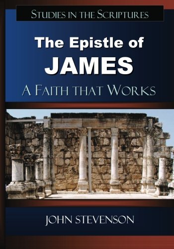 9780982208632: The Epistle of James: A Faith that Works