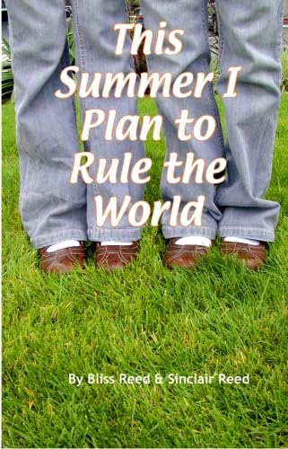 Stock image for This Summer I Plan to Rule the World for sale by Revaluation Books