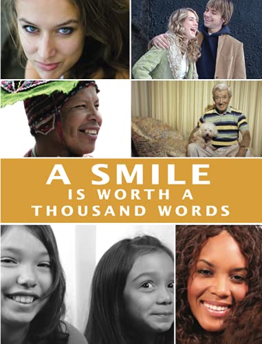 9780982220061: A Smile is Worth a Thousand Words : A Photographic Tour of Happiness: Deluxe Edition