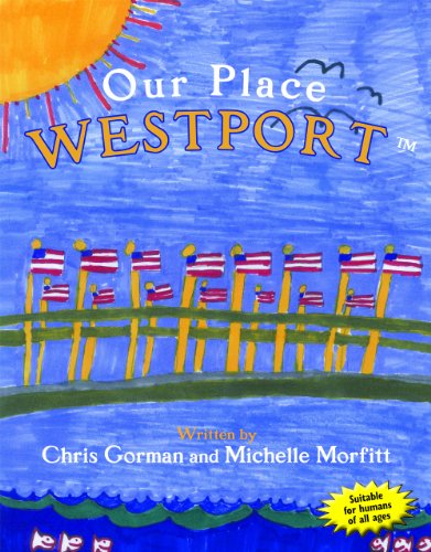 9780982220535: Our Place Westport