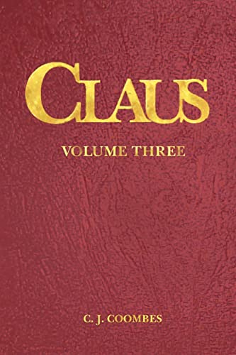 9780982221396: Claus: A Christmas Incarnation B5: Volume 3 (The Disciple B5)