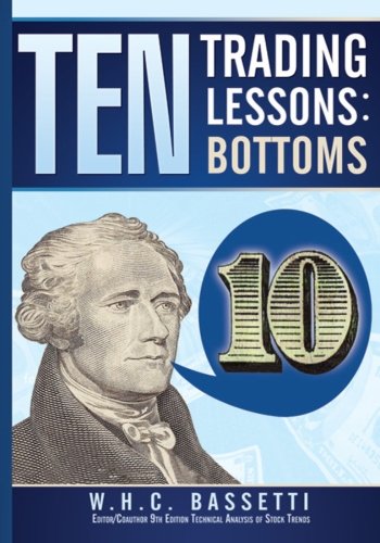 Stock image for Ten Trading Lessons: Bottoms (John Magee Investment Series) for sale by Revaluation Books