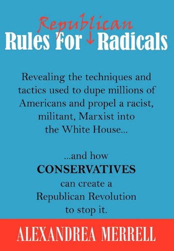 9780982222980: Rules For Republican Radicals