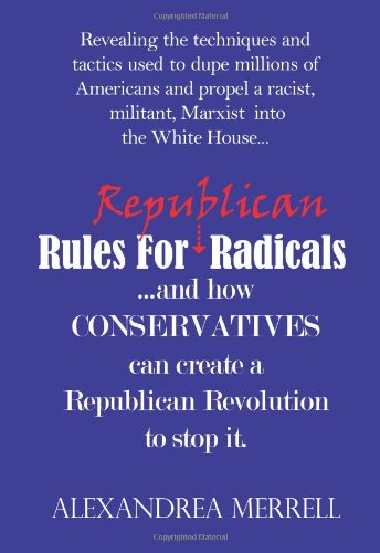 9780982222997: Rules for Republican Radicals