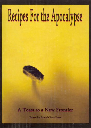 Recipes for the Apocalypse (9780982223918) by Olatundji Akpo-Sani; Rob Geisen; Marcus Palmer; Jonathan Montgomery; Emily Owens; Get In The Car Helen; Aimee Herman; Yuzo Nieto; Michael Jones;...