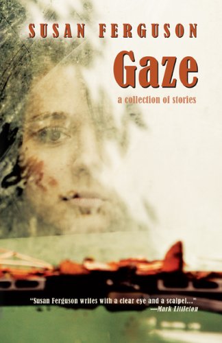 Beispielbild fr Gaze: A Collection of Stories zum Verkauf von Bookmans