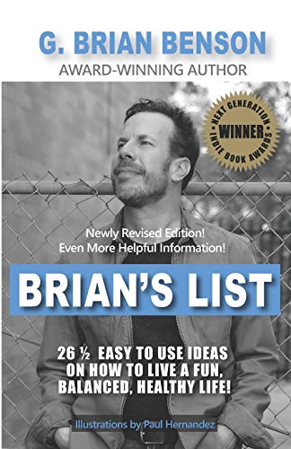 Imagen de archivo de Brian's List - 26 1/2 Easy to Use Ideas on How to Live a Fun, Balanced, Healthy Life! [Soft Cover ] a la venta por booksXpress