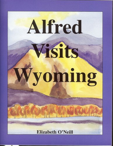 9780982228814: Alfred Visits Wyoming