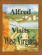 Stock image for Alfred Visits West Virginia for sale by Hay-on-Wye Booksellers