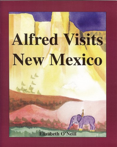 Stock image for Alfred Visits New Mexico for sale by Hay-on-Wye Booksellers