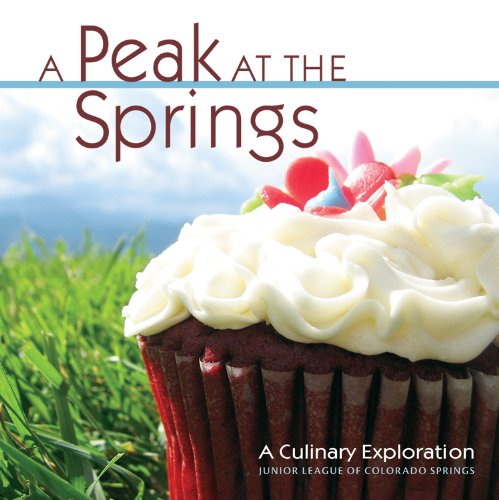 Stock image for A Peak at the Springs : A Culinary Exploration for sale by Better World Books: West