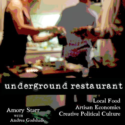 Underground Restaurant (9780982233528) by Starr, Amory