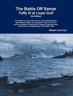 Beispielbild fr The Battle Off Samar - Taffy III at Leyte Gulf [Perfect Paperback] Robert Jon Cox zum Verkauf von The Book Spot