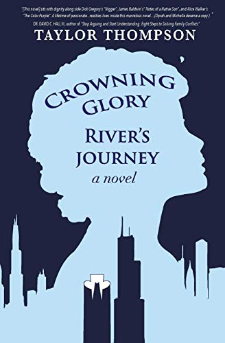 Stock image for Crowning Glory River's Journey: A novel for sale by SecondSale