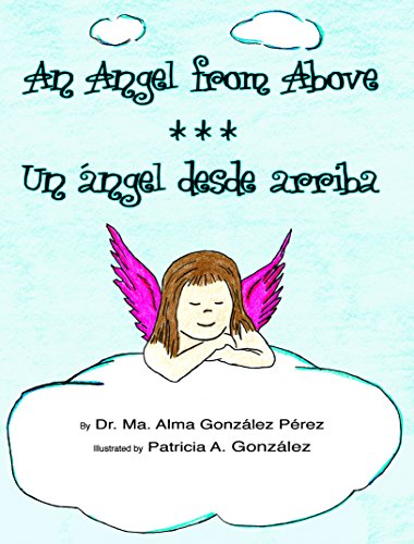 Imagen de archivo de An Angel from Above / Un ngel desde arriba (Bilingual English and Spanish Edition) a la venta por Books Unplugged