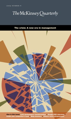 Beispielbild fr McKinsey Quarterly, #1 2009 : The crisis: A new era in Management zum Verkauf von Better World Books