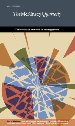 Stock image for McKinsey Quarterly, #1 2009 : The crisis: A new era in Management for sale by Better World Books