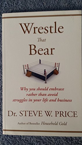 Beispielbild fr Wrestle That Bear zum Verkauf von Better World Books