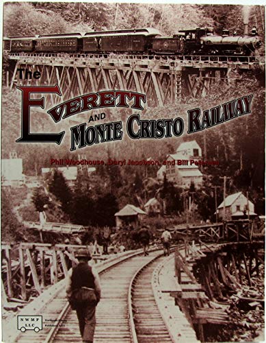 9780982255827: The Everett and Monte Cristo Railway