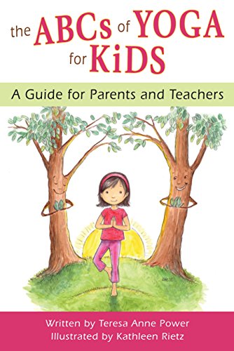 Stock image for The ABCs of Yoga for Kids: A Guide for Parents and Teachers for sale by Jenson Books Inc