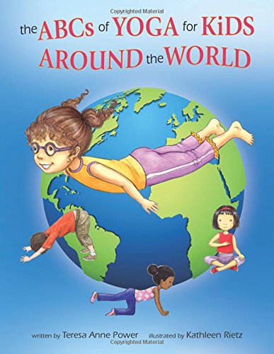 Stock image for The ABCs of Yoga for Kids Around the World for sale by Front Cover Books