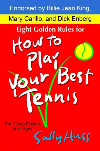 Stock image for Eight Golden Rules for How to Play Your Best Tennis for sale by Half Price Books Inc.