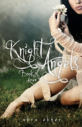 Stock image for Knight Angels: Book One: Book of Love for sale by ThriftBooks-Dallas