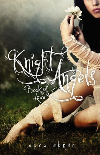 Stock image for Knight Angels: Book of Love (Book One) for sale by ThriftBooks-Atlanta