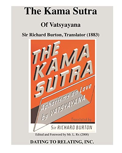 9780982273418: The Kama Sutra Of Vatsyayana: Sir Richard Burton, Translator (1883) - Mr. L. Rx, Editor (2008)