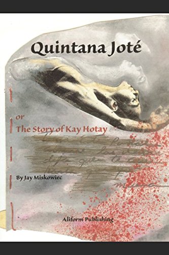 Imagen de archivo de Quintana Jot, or The Story of Kay Hotay a la venta por Revaluation Books