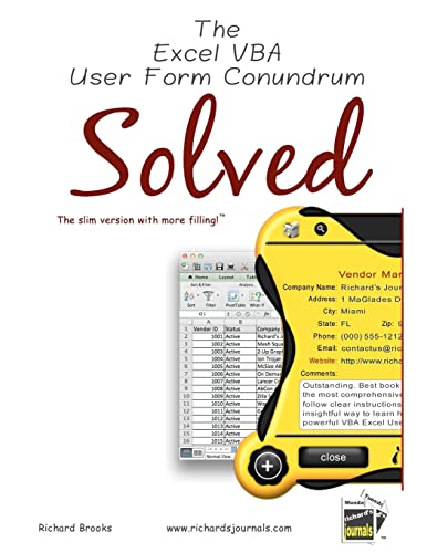 9780982280102: The Excel VBA User Form Conundrum Solved: The slim version with more filling!