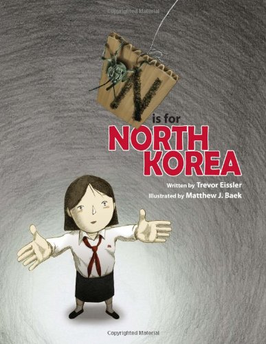Stock image for N is for North Korea for sale by Half Price Books Inc.