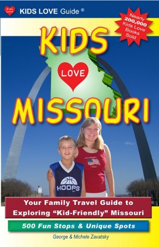 Beispielbild fr Kids Love Missouri: Your Family Travel Guide to Exploring Kid-Friendly Missouri: 500 Fun Stops & Unique Spots zum Verkauf von ThriftBooks-Dallas