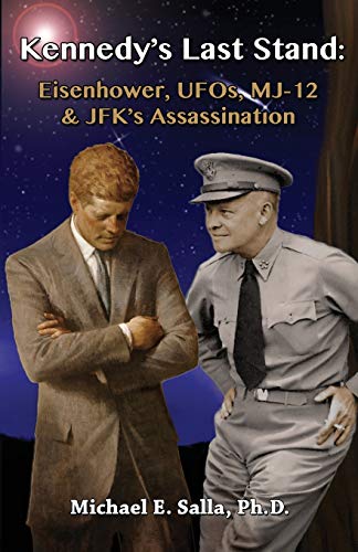 Imagen de archivo de Kennedys Last Stand: Eisenhower, UFOs, MJ-12 JFKs Assassination a la venta por Goodwill San Antonio