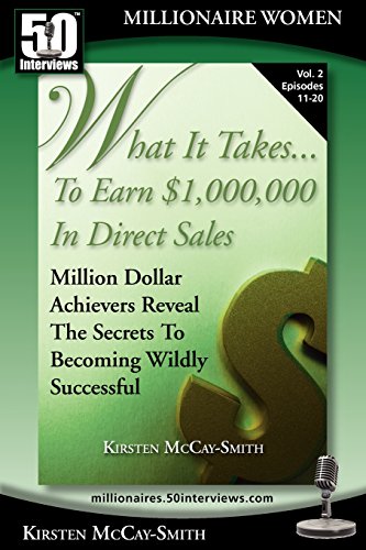 Stock image for What It Takes. To Earn $1,000,000 In Direct Sales: Million Dollar Achievers Reveal the Secrets to Becoming Wildly Successful (Vol. 2) for sale by Harbor Books LLC