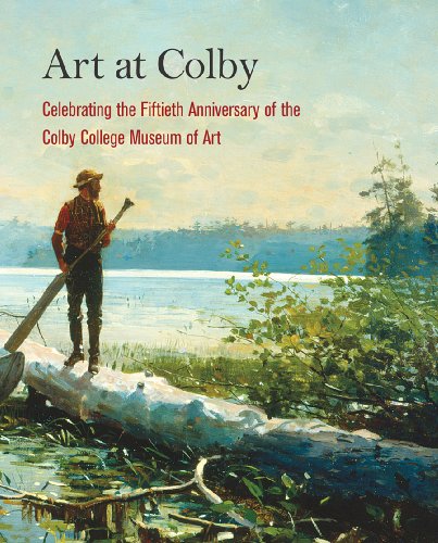9780982292211: Art at Colby: Celebrating the Fiftieth Anniversary of the Colby College Museum of Art