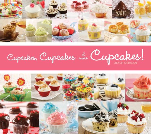 Beispielbild fr Cupcakes, Cupcakes, and More Cupcakes! zum Verkauf von SecondSale