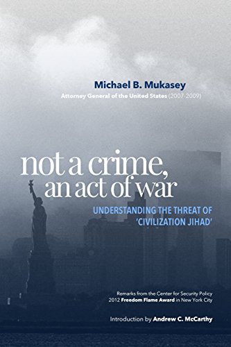 Imagen de archivo de Not A Crime, An Act Of War: Understanding the Threat of 'Civilization Jihad' a la venta por THE SAINT BOOKSTORE