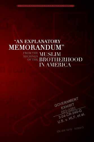 Stock image for An Explanatory Memorandum: From the Archives of the Muslim Brotherhood in America (Center for Security Policy Archival Series) for sale by SecondSale